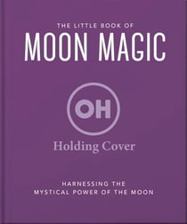 The Little Book of Moon Magic