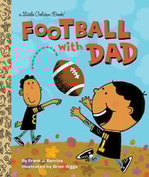 Football with Dad - A Book for Dads and Kids
