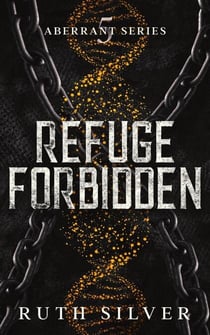 Refuge Forbidden - Aberrant, #5