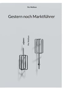 Gestern noch Marktführer
