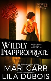 Wildly Inappropriate - Trinity Masters: Secrets and Sins, #6.5