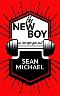 The New Boy - Iron Eagle Gym, #1