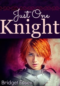 Just One Knight - The Knight Legends, #4