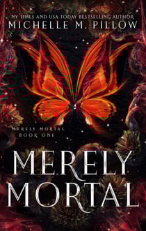 Merely Mortal - Merely Mortal, #1