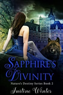Sapphire's Divinity - Nature's Destiny, #2