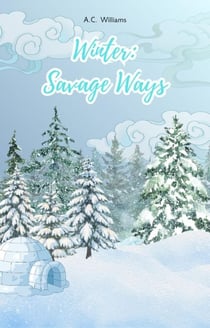 The Savage Ways - Winter - The Savage Ways, #2