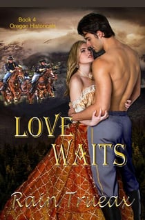Love Waits - Oregon Historicals, #4