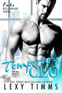 Temporary CEO - Fake Billionaire Series, #2