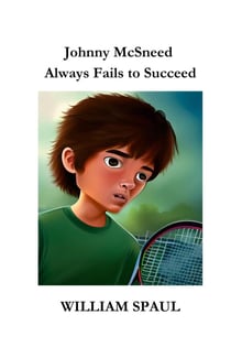 Johnny McSneed Always Fails to Succeed - Johnny McSneed series, #2