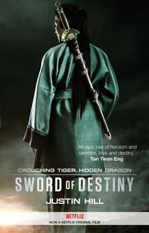 Crouching Tiger, Hidden Dragon - Sword of Destiny