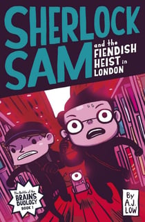 Sherlock Sam and the Fiendish Heist in London - Sherlock Sam, #12