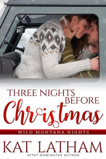 Three Nights Before Christmas - Wild Montana Nights, #3