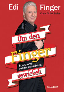 Um den Finger gewickelt - Sport- und andere Anekdoten