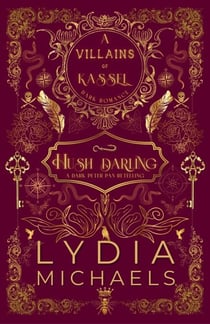 Hush Darling - Villains of Kassel, #1