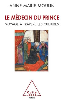 Le Médecin du Prince - Voyage à travers les cultures
