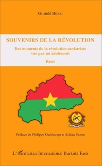 Souvenirs de la révolution - Des moments de la révolution sankariste vue par un adolescent - Récit