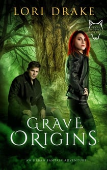 Grave Origins - Grant Wolves, #5