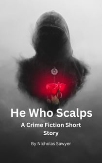 He Who Scalps
