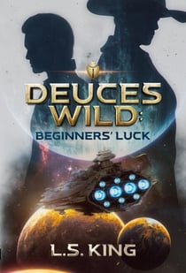 Deuces Wild: Beginners' Luck - Deuces Wild, #1