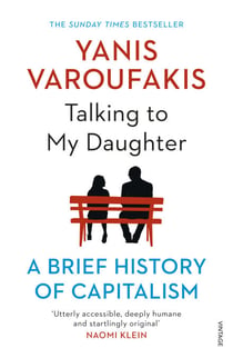 Talking to My Daughter - The Sunday Times bestseller from the author of Technofeudalism