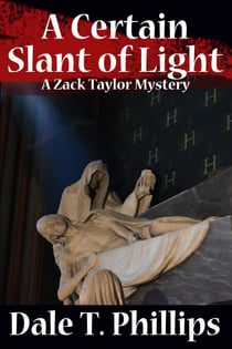 A Certain Slant of Light - The Zack Taylor series, #4