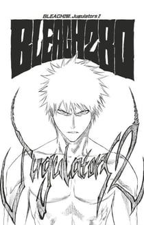 Bleach - T32 - Chapitre 280 - Jugulators2