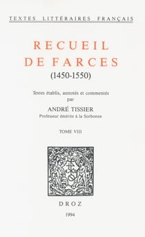 Recueil de farces (1450-1550) - TomeVIII