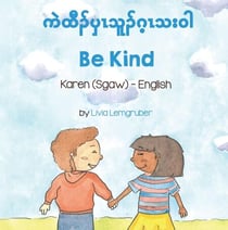 Be Kind (Karen-English) - Language Lizard Bilingual Living in Harmony Series