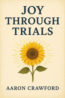 Joy Through Trials