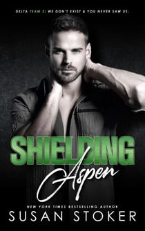 Shielding Aspen - Delta Team Two, #3