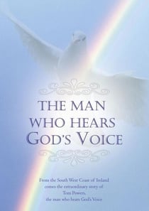 The Man Who Hears God's Voice.