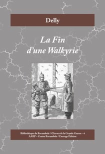 La Fin d'une Walkyrie - Histoire d'amour à l'époque de la Première Guerre mondiale