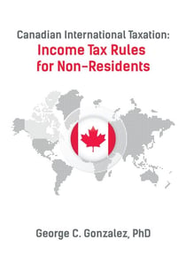 Canadian International Taxation: Income Tax Rules for Non-Residents