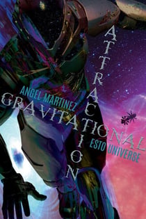 Gravitational Attraction - ESTO Universe, #3