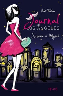 Suspense à Hollywood - Journal de Los Angeles (tome 2)