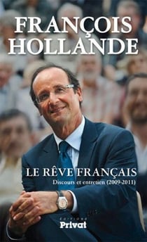 Le Rêve français - Discours et entretien (2009-2011)