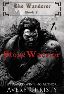 Stone Warrior - The Wanderer, #1