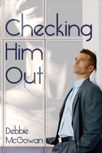 Checking Him Out - Checking Him Out, #1