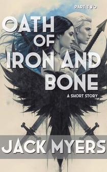 Oath of Iron and Bone - Oath of Iron and Bone, #2