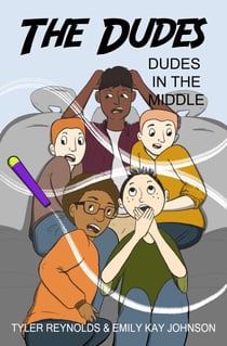 Dudes in the Middle - The Dudes Adventure Chronicles, #4