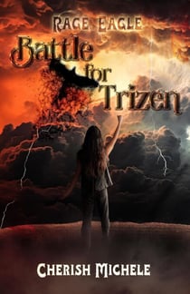 Battle for Trizen - Rage, Eagle Trilogy, #2