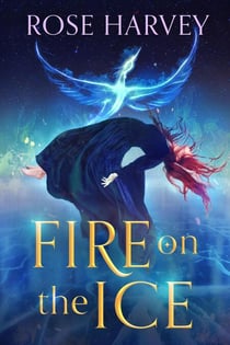 Fire on the Ice - The Ice Flame Trilogy, #3