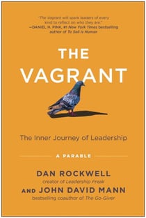 The Vagrant - The Inner Journey of Leadership: A Parable