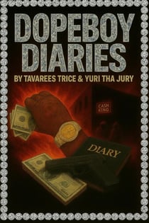 Dope Boy Diaries