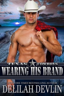 Wearing His Brand - Texas Cowboys, #1