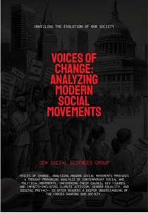 Voices Of Change: Analyzing Modern Social Movements