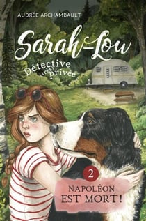 Sarah-Lou, détective (très) privée 2 - Napoléon est mort !