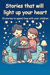 Stories that will light up your heart - Stories that will light up your heart, #1