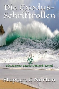 Die Exodus-Schriftrollen - Die antiken Schriftrollen Romane, #2