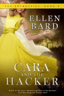 Cara and the Hacker - The Energetics, #4